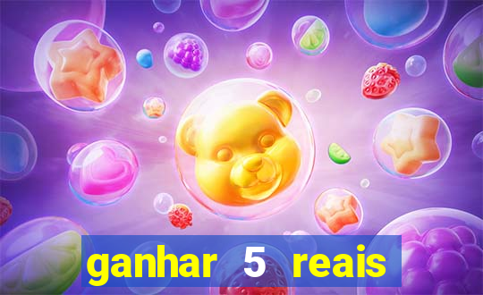 ganhar 5 reais agora pix