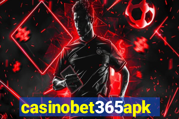 casinobet365apk