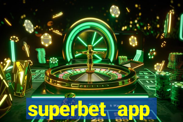 superbet app download apk