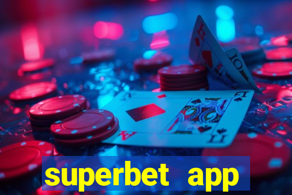 superbet app download apk