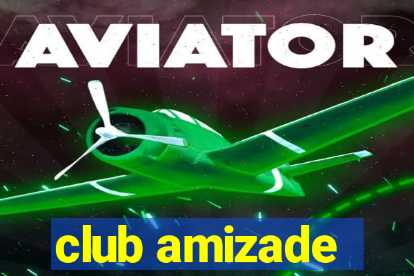 club amizade