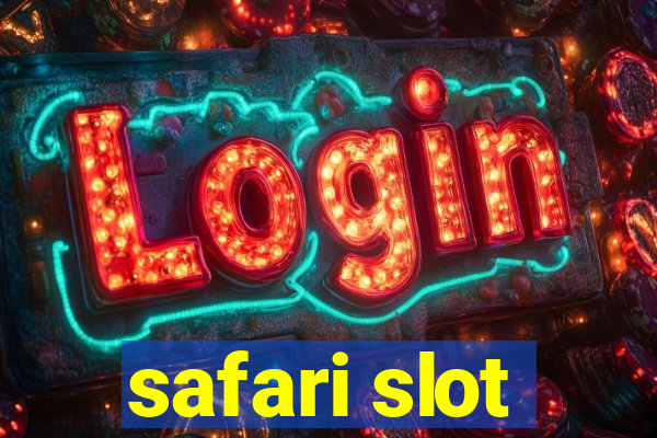 safari slot