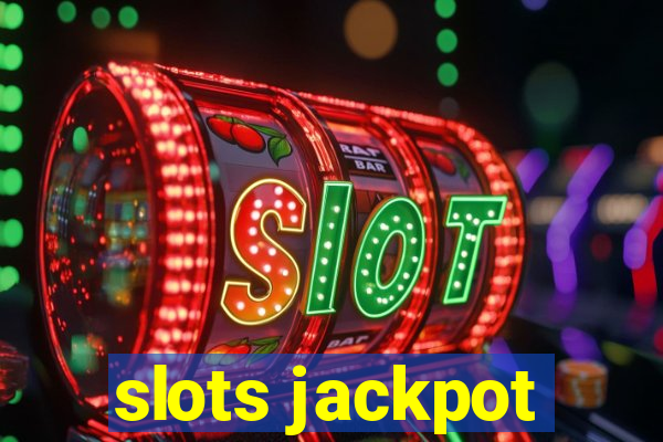 slots jackpot