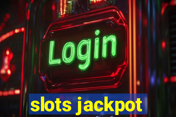 slots jackpot