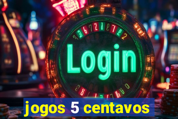 jogos 5 centavos