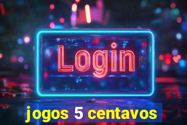 jogos 5 centavos