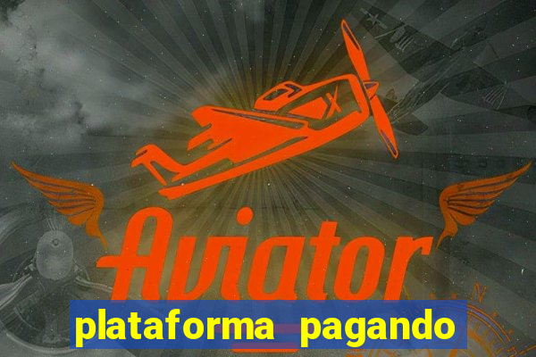 plataforma pagando no cadastro bet