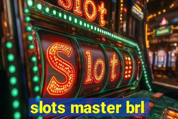 slots master brl