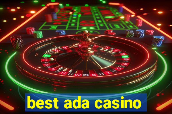 best ada casino