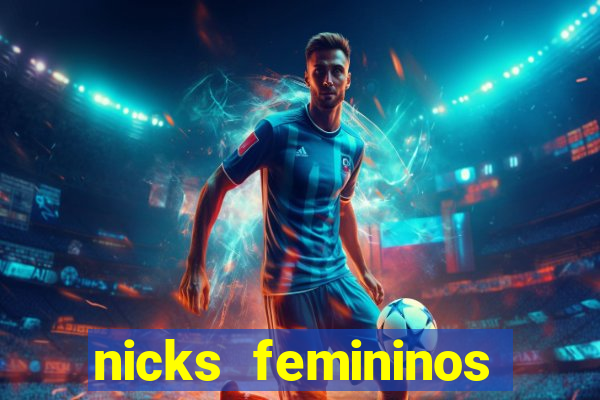 nicks femininos para jogos