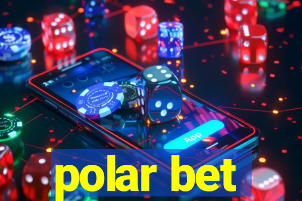 polar bet