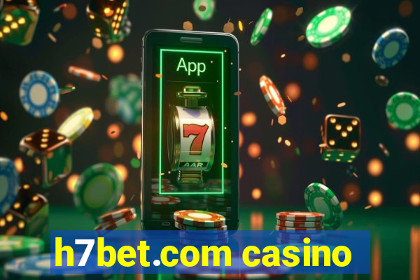 h7bet.com casino