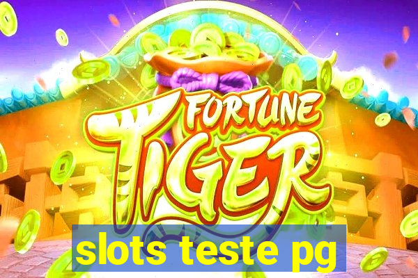 slots teste pg