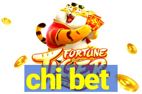 chi bet