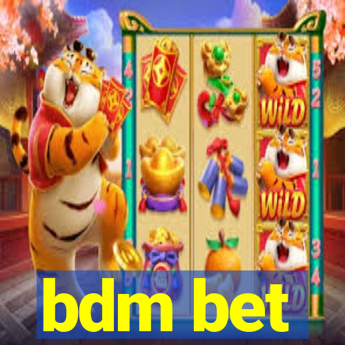 bdm bet