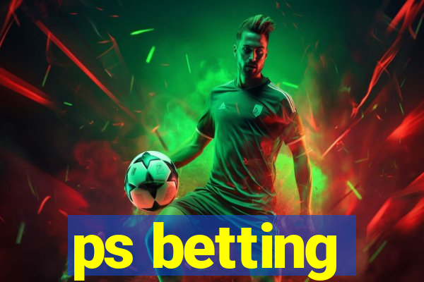 ps betting