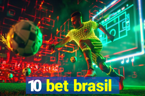 10 bet brasil