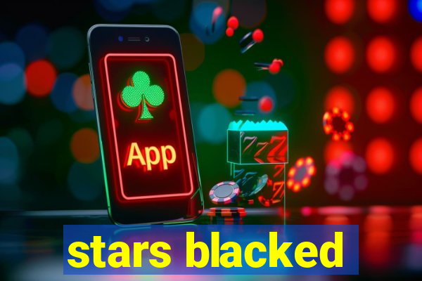 stars blacked