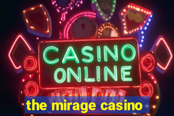 the mirage casino