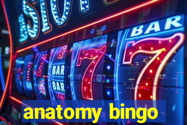 anatomy bingo