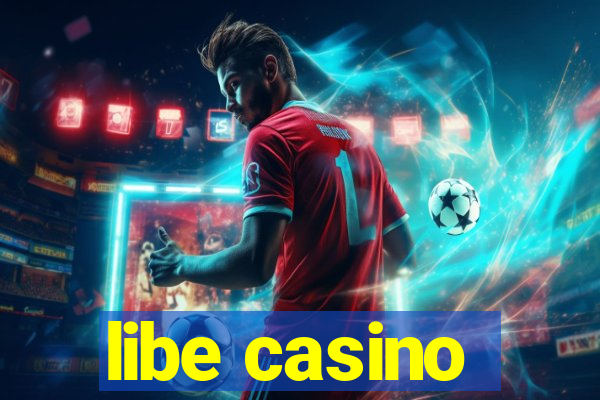 libe casino