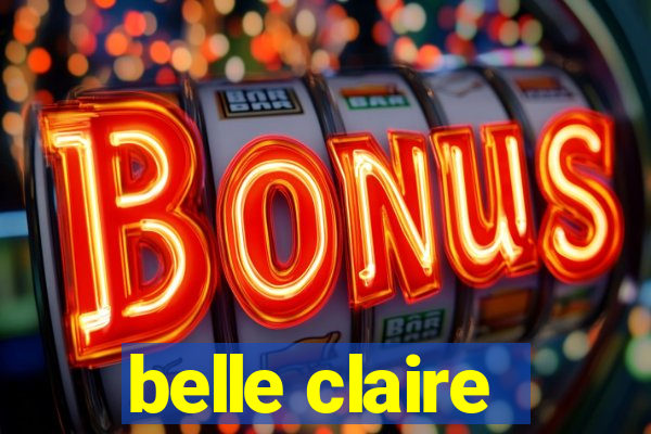 belle claire