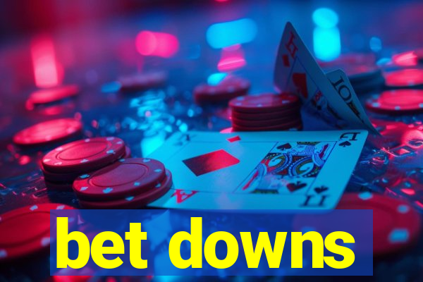 bet downs