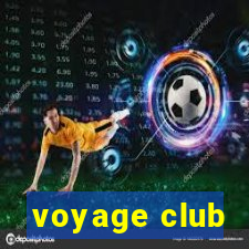 voyage club