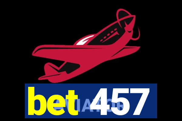 bet 457