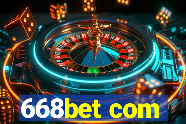 668bet com