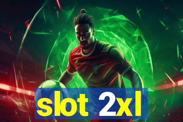 slot 2xl