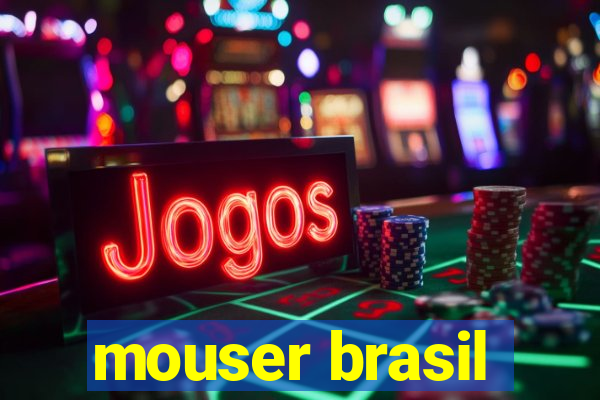 mouser brasil