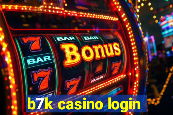 b7k casino login