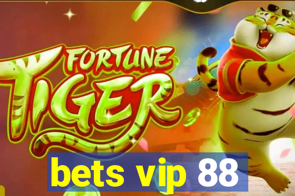 bets vip 88