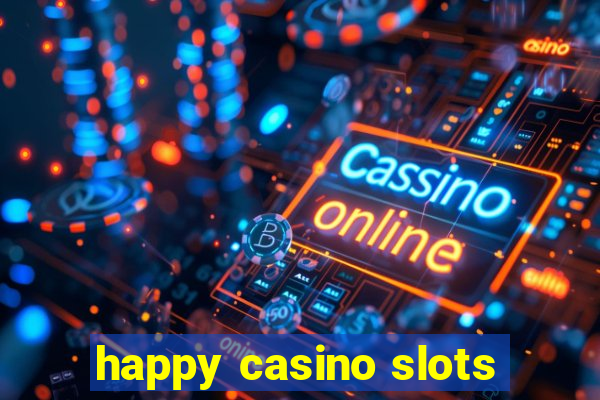 happy casino slots