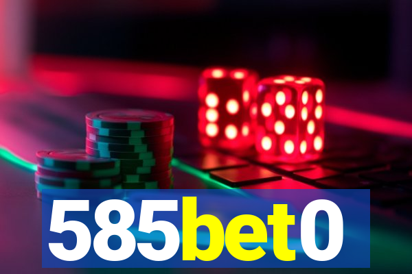 585bet0