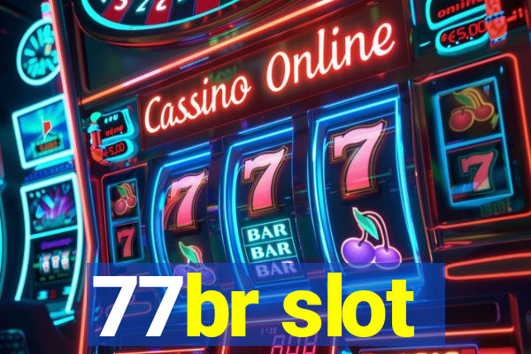 77br slot