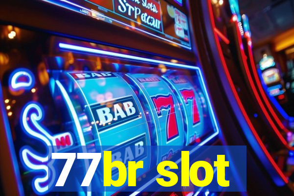 77br slot