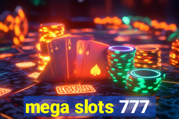 mega slots 777