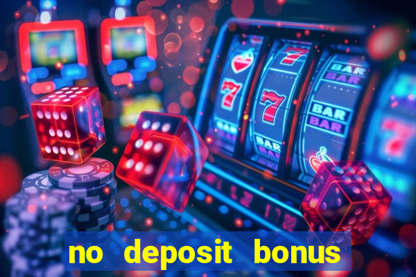 no deposit bonus online casino