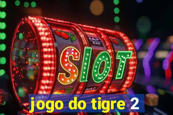 jogo do tigre 2