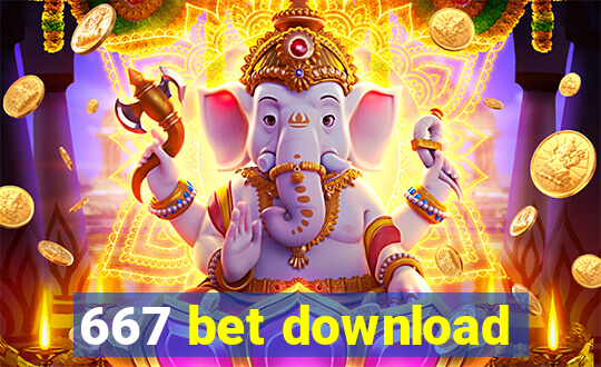 667 bet download