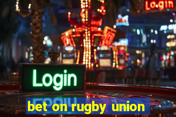 bet on rugby union