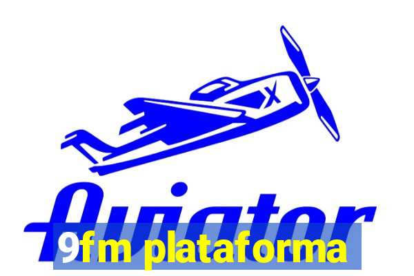 9fm plataforma