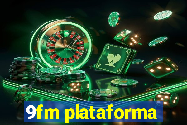 9fm plataforma