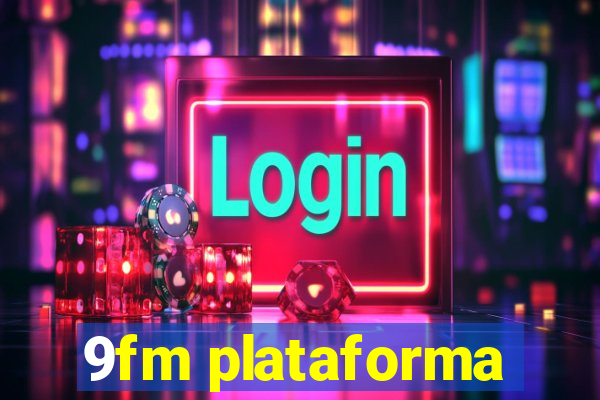 9fm plataforma