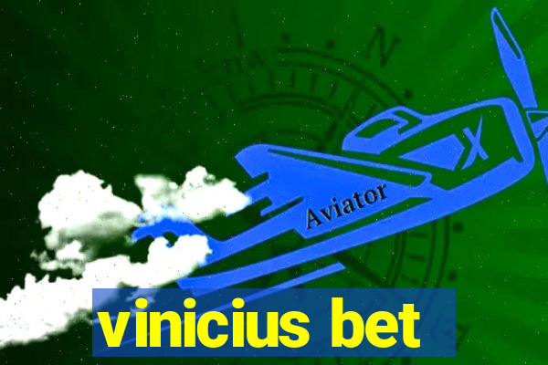 vinicius bet