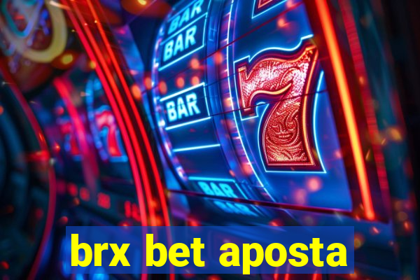 brx bet aposta