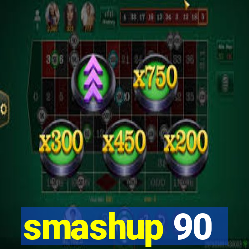 smashup 90