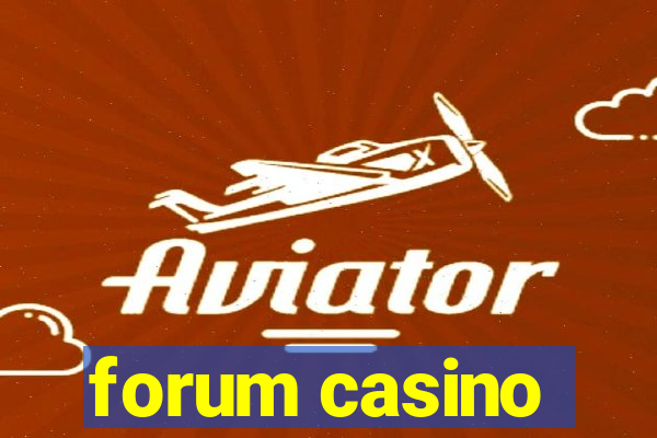 forum casino